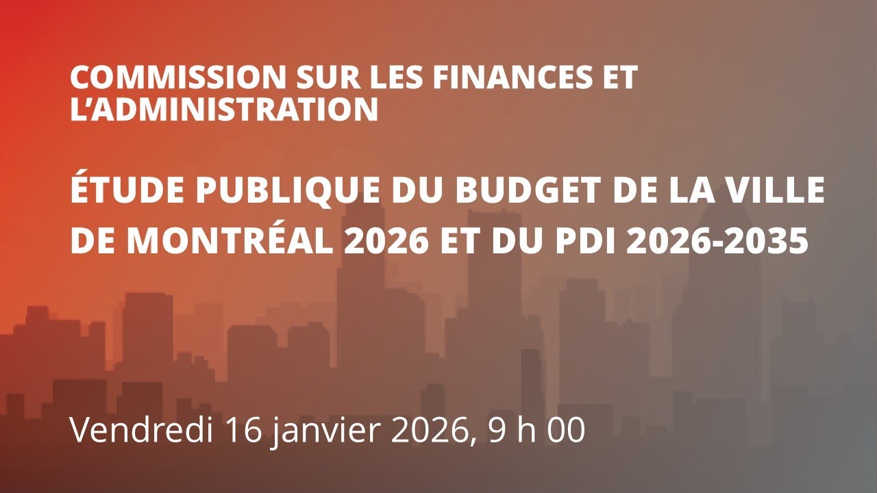 2026-01-16 9 H 00 - Commission sur les finances et l'administration