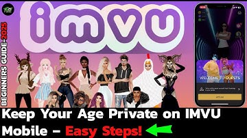 How to Hide Your Age on IMVU Mobile? Step-by-Step Guide 2025