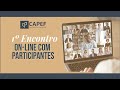 1º Encontro On-line com Participantes