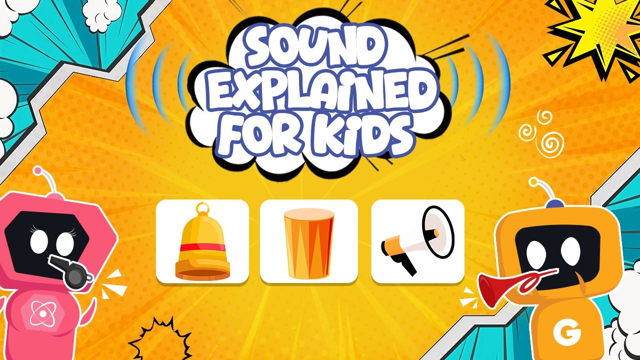 Learn & Discover Ep 8: Sound Explained for Kids | Vibrations, Loud & Soft Sounds | STEM for Kids