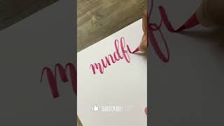How to write mindful in Calligraphy