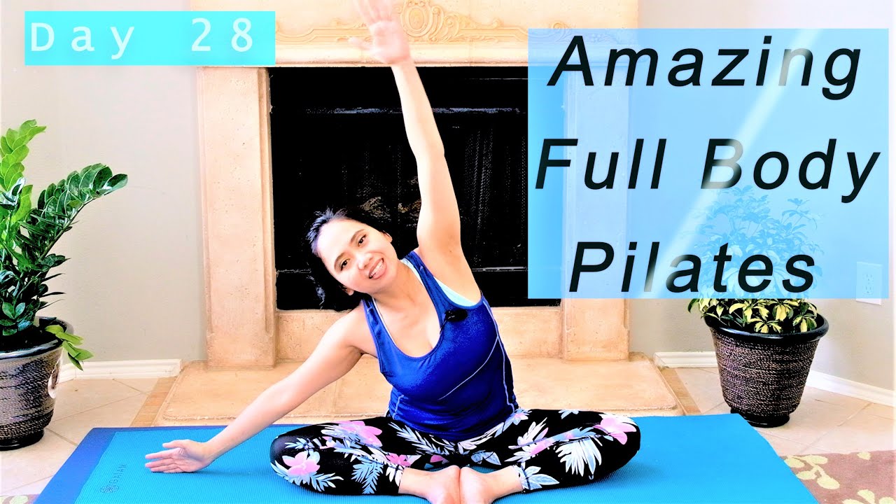 Day 28 Amazing Full Body Pilates 30 Days Pilates Discover Self
