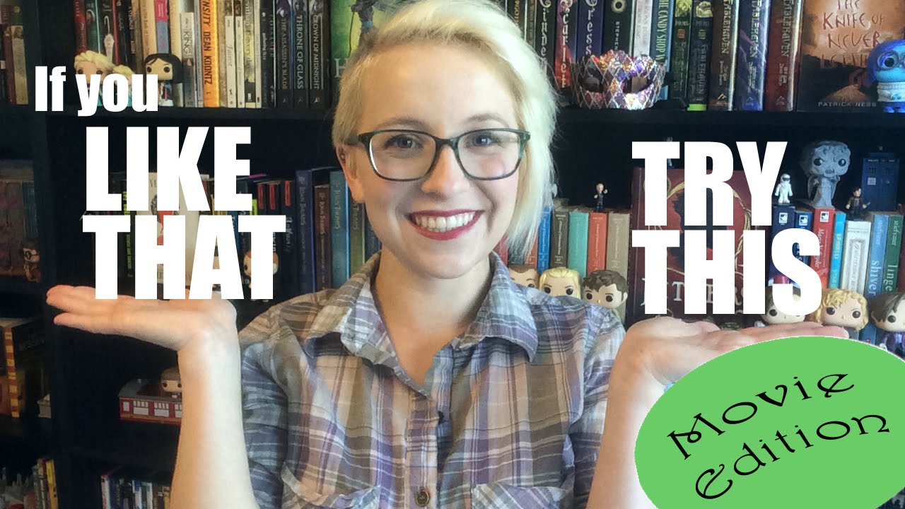 If You Like, That Try This: Movie Edition! - YouTube