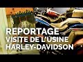Visite de l'usine Harley-Davidson