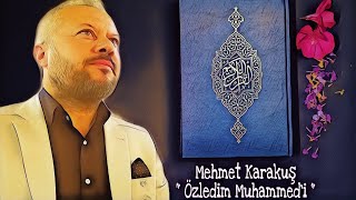 Mehmet Karakuş Özledim Muhammed'i Resimi