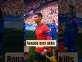 Ronaldo best skills #football #Ronaldo #shorts