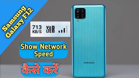 How To Show Network Speed in Samsung Galaxy F12,How To Show internet Speed in Samsung Galaxy F12