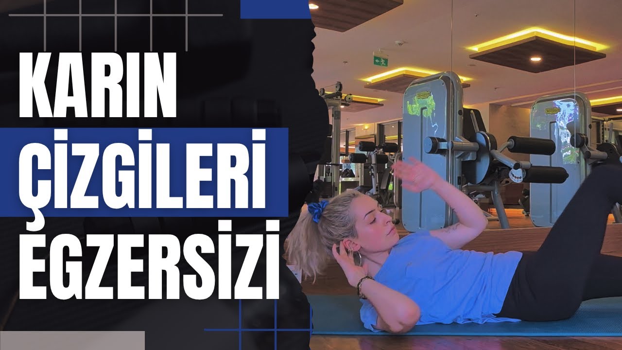 Bu 10 Hareket ile Karın Çizgilerine Sahip Olun ! 10 Dakikalık karın egzersizi