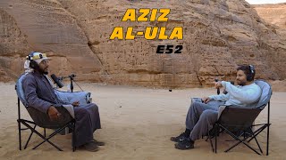 Aziz Al-Ula 52 | The Mo Show Podcast | Photographer & Filmmaker