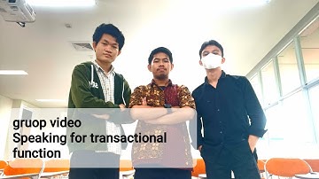 Group video | Speaking for transactional function