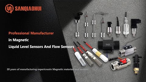 Sanqiaohui Producing Liquid Level Sensors and 100L/min Flow Sensors
