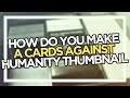 IRONY AT ITS FINEST - Cards Against Humanity