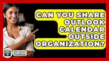 Can You Share Outlook Calendar Outside Organization? - TheEmailToolbox.com