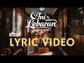 Ario Setiawan Ini Lebaran Jangan Marah Official Lyric Video