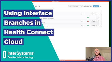 Using Interface Branches in Health Connect Cloud