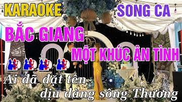Bắc Giang Một Khúc Ân Tình Karaoke Song Ca - Minh Điệp Organ