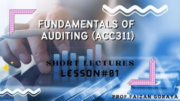 ACC311 Lesson 1 || Fundamentals of Auditing || Short Lectures