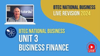 Business Finance Exam Warmup | Live Revision for BTEC National Business Unit 3 (2024 Exams)