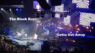 The Black Keys | GOTTA GET AWAY | LIVE