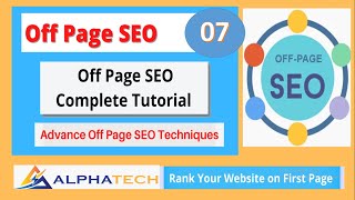 Off-Page SEO Tutorial for Beginners | Full Course in Hindi | Step by Step Guide 2023 | Alpha Tech