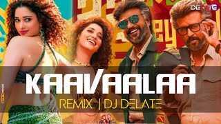 Kaavaalaa ||  X Freebot Mashup || { Dj Delate } 2k23 || Remix