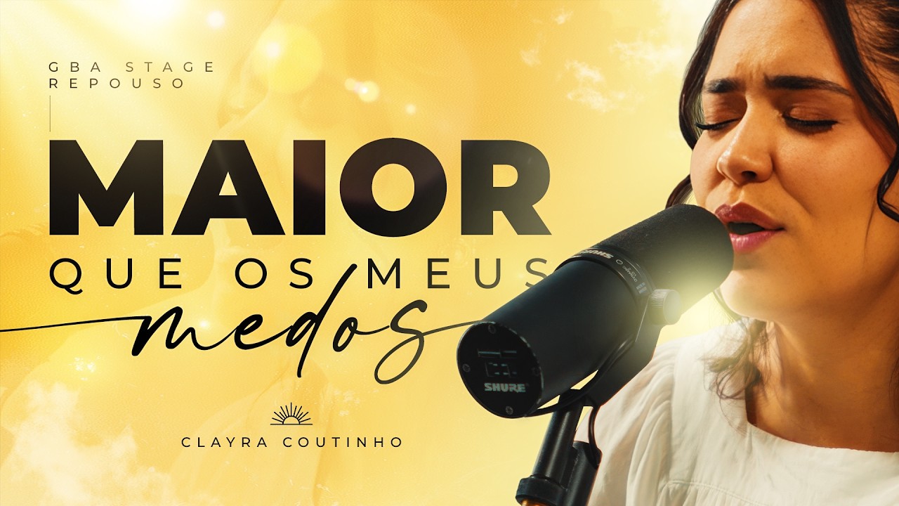 MAIOR QUE OS MEUS MEDOS โ Clayra Coutinho | REPOUSO