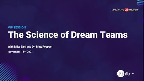 The Science of Dream Teams with Mike Zani, CEO of The Predictive Index