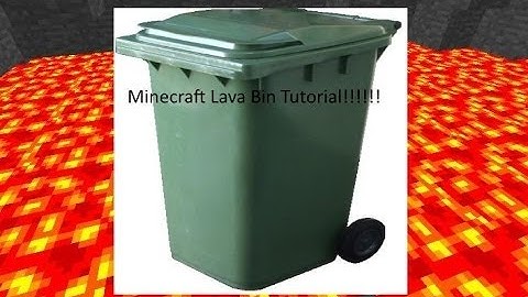 Minecraft Lava Bin Tutorial!!!