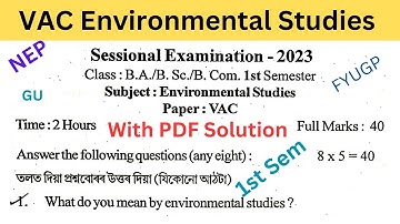 VAC (Environmental Studies) For BA/BSc/Bcom 1st Semester | Sessional Exam Question Paper 2023 | GU