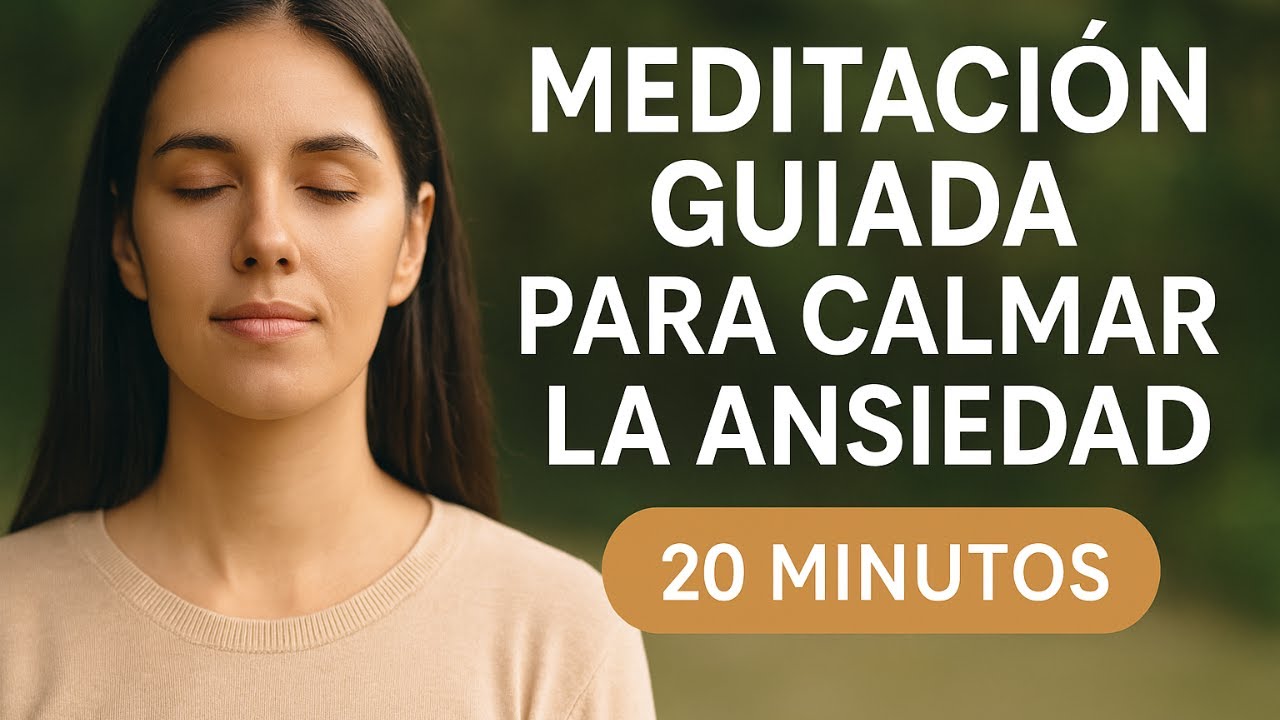 Meditación Guiada para Calmar la Ansiedad y Recuperar la Paz Interior ...