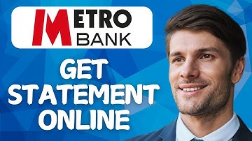 How To Get Metrobank Statement Online — Step-by-Step Guide (2025)