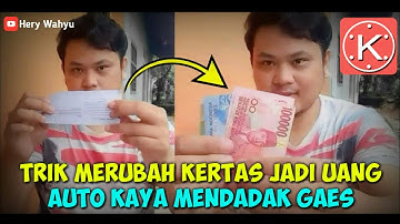 Cara Edit Video Magic Merubah Kertas Menjadi Uang || KINEMASTER TUTORIAL