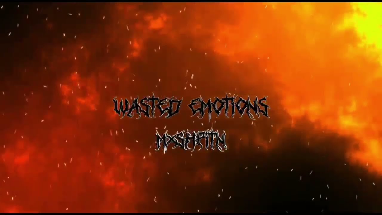 Watch Wasted Emotions - MXSHPIT (Official Audio) on YouTube Watch Wasted Emotions - MXSHPIT (Official Audio) on YouTube