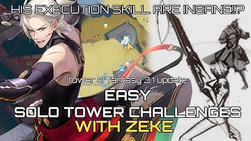 TOWER EXECUTIONER, EASY solo tower challenges with Zeke [Tower of Fantasy 3.1]