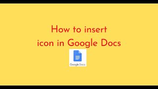 How to insert icon in Google Docs