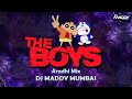 The boyz aradhi mix  dj maddy mumbai