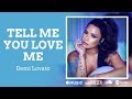 Demi Lovato - Tell Me You Love Me (Lyrics) Spotify Singles