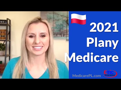 2021 Medicare Plany i Informacje po Polsku
