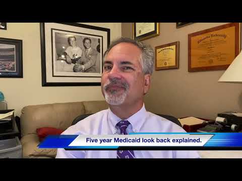 The Medicaid Five Year Look Back Period Explained