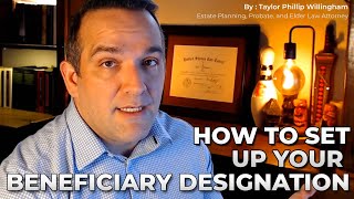 How to Set up Your Beneficiary Designation
