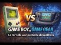 GAME BOY vs GAME GEAR | la console war portatile dimenticata