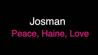 BASS BOOSTED : Josman- Peace, Haine, Love (Écouteurs recommandés)