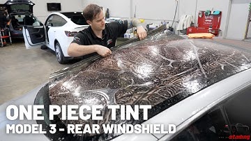Tinting a TESLA Model 3 Rear Windshield In One Piece - 3M Crystalline Tint