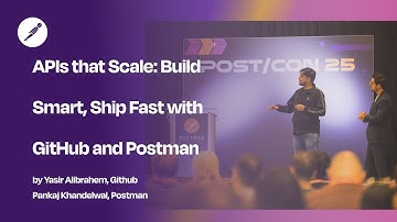 APIs that Scale: Build Smart, Ship Fast with GitHub and Postman