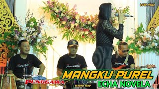 MANGKU PUREL Jandhut version ECHA NOVELA | NEW PUNGGAWA