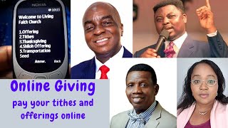 Online giving:  Pay your tithes and offerings online