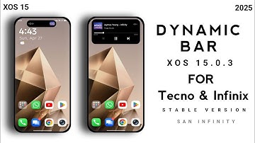 Infinix XOS 15.0.3 Dynamic Bar New Update | Fixed Position | for Tecno & Infinix Devices