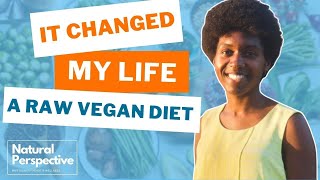 Is A Raw Vegan Diet Really That Lifechanging? It Changed Samantha's Life