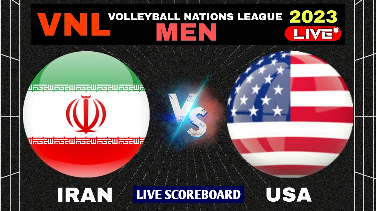 USA vs Iran VNL Men 2023 Live Score Update