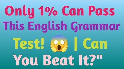 Only 1% Can Pass This English Grammar Test! 😱 | Can You Beat It?"